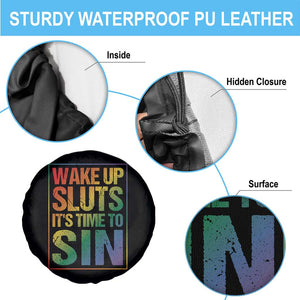 Funny Wake Up Sluts Its Time To Sin LGBTQ Spare Tire Cover TS11 Print Your Wear