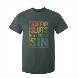 Funny Wake Up Sluts Its Time To Sin LGBTQ T Shirt For Kid TS11 Dark Forest Green Print Your Wear