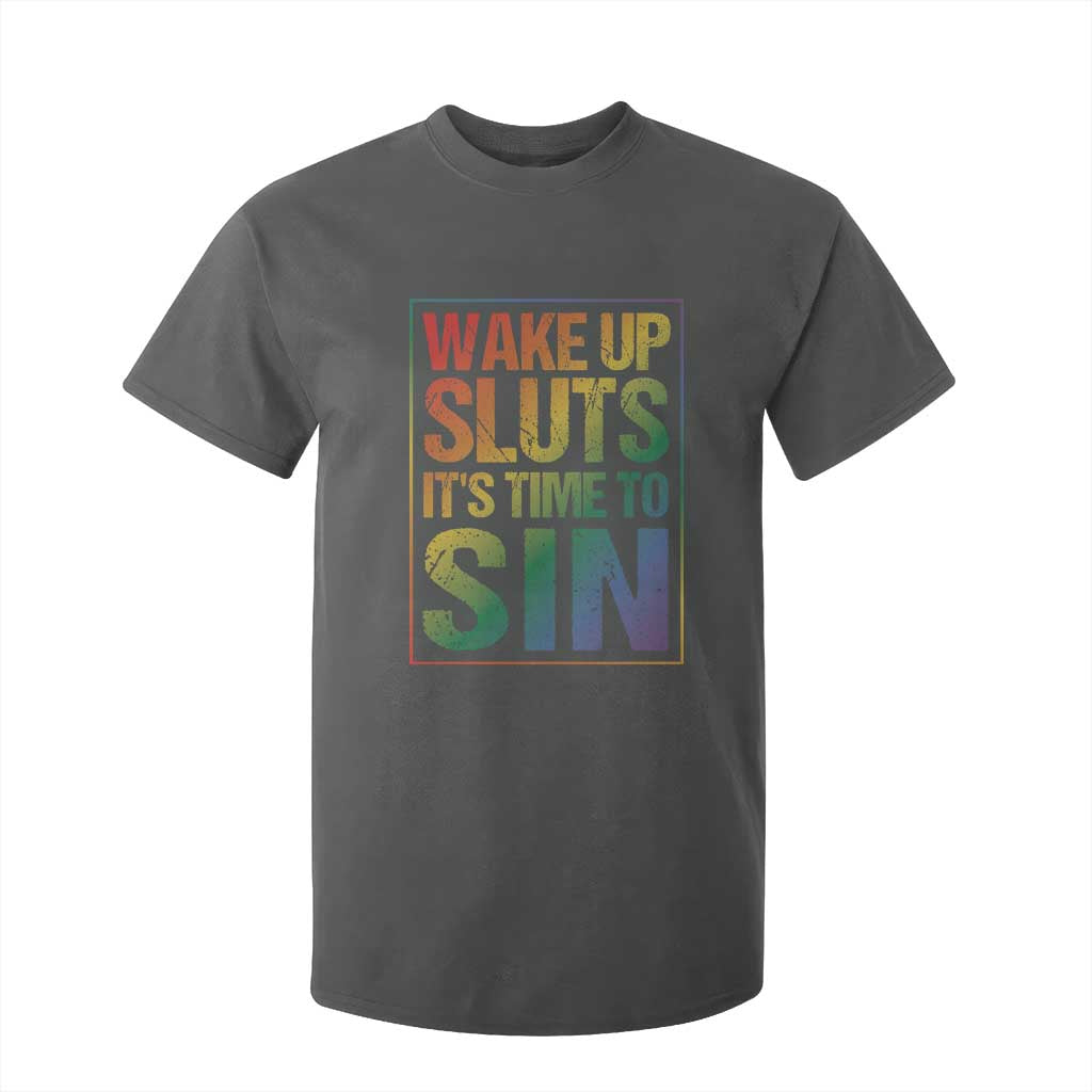 Funny Wake Up Sluts Its Time To Sin LGBTQ T Shirt For Kid TS11 Dark Heather Print Your Wear