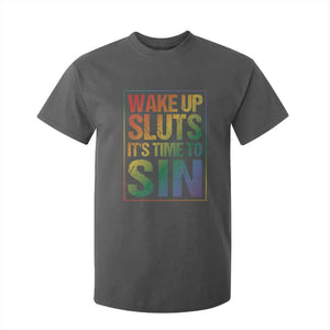 Funny Wake Up Sluts Its Time To Sin LGBTQ T Shirt For Kid TS11 Dark Heather Print Your Wear