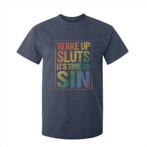 Funny Wake Up Sluts Its Time To Sin LGBTQ T Shirt For Kid TS11 Navy Print Your Wear