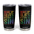 Funny Wake Up Sluts Its Time To Sin LGBTQ Tumbler Cup TS11 Black Print Your Wear