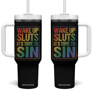 Funny Wake Up Sluts Its Time To Sin LGBTQ Tumbler With Handle TS11 One Size: 40 oz Black Print Your Wear