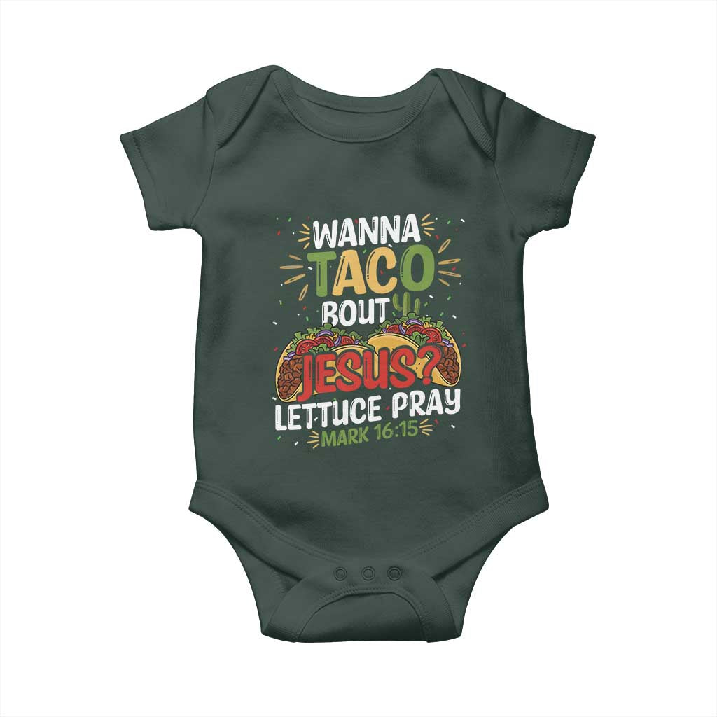 Funny Wanna Taco Bout Jesus Lettuce Pray Baby Onesie Cinco de Mayo Christian Bible Verse TS11 Print Your Wear