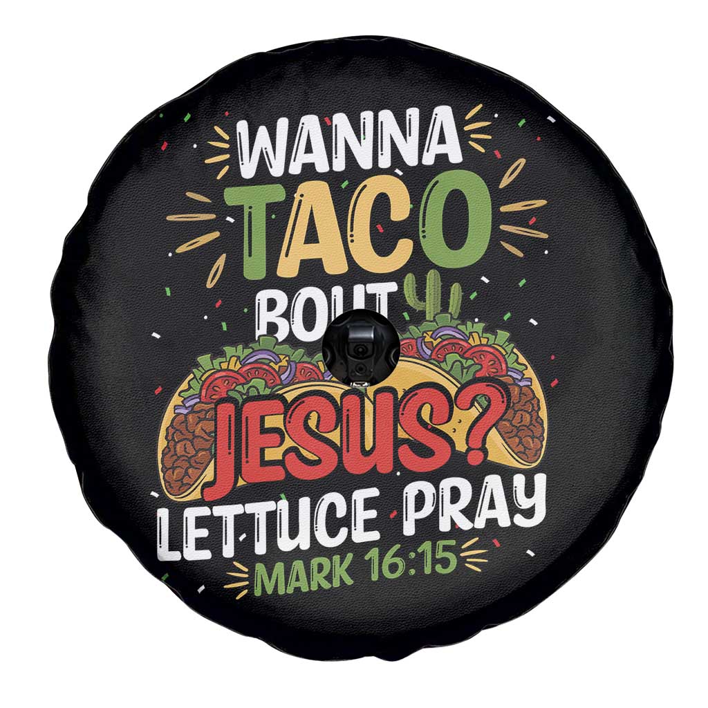 Funny Wanna Taco Bout Jesus Lettuce Pray Spare Tire Cover Cinco de Mayo Christian Bible Verse TS11 Print Your Wear