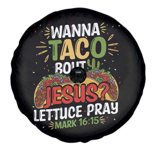 Funny Wanna Taco Bout Jesus Lettuce Pray Spare Tire Cover Cinco de Mayo Christian Bible Verse TS11 Print Your Wear