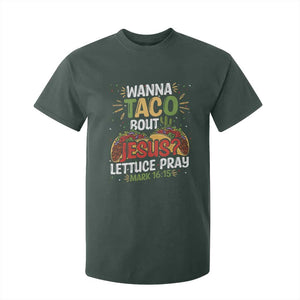Funny Wanna Taco Bout Jesus Lettuce Pray T Shirt For Kid Cinco de Mayo Christian Bible Verse TS11 Dark Forest Green Print Your Wear