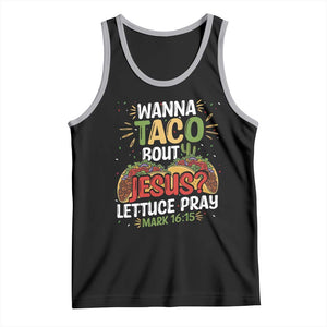 Funny Wanna Taco Bout Jesus Lettuce Pray Tank Top Cinco de Mayo Christian Bible Verse TS11 Black Athletic Heather Print Your Wear
