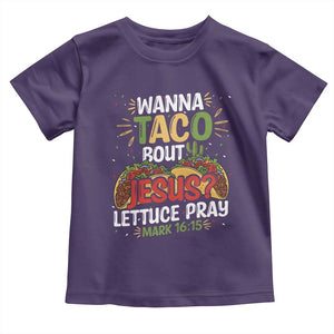 Funny Wanna Taco Bout Jesus Lettuce Pray Toddler T Shirt Cinco de Mayo Christian Bible Verse TS11 Purple Print Your Wear