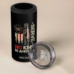 Funny We The People Serve No King In American 4 in 1 Can Cooler Tumbler Vintage Betsy Ross Flag TS11 Print Your Wear