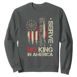 Funny We The People Serve No King In American Sweatshirt Vintage Betsy Ross Flag TS11 Dark Heather Print Your Wear
