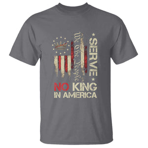 Funny We The People Serve No King In American T Shirt Vintage Betsy Ross Flag TS11 Charcoal Print Your Wear