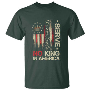 Funny We The People Serve No King In American T Shirt Vintage Betsy Ross Flag TS11 Dark Forest Green Print Your Wear
