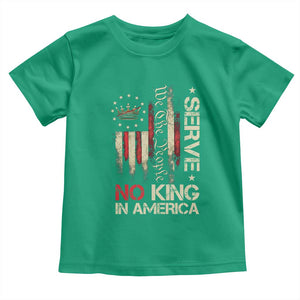 Funny We The People Serve No King In American Toddler T Shirt Vintage Betsy Ross Flag TS11 Irish Green Print Your Wear