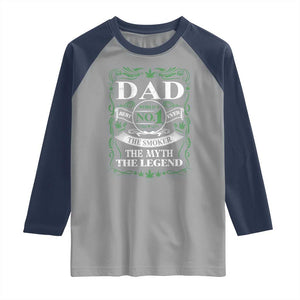 Funny Weed Cannabis Dad Raglan Shirt Worlds No 1 Best Dad Ever The Smoker The Myth The Legend TS11 Sport Gray Navy Print Your Wear