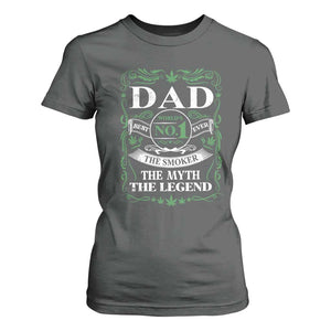 Funny Weed Cannabis Dad T Shirt For Women Worlds No 1 Best Dad Ever The Smoker The Myth The Legend TS11 Dark Heather Print Your Wear