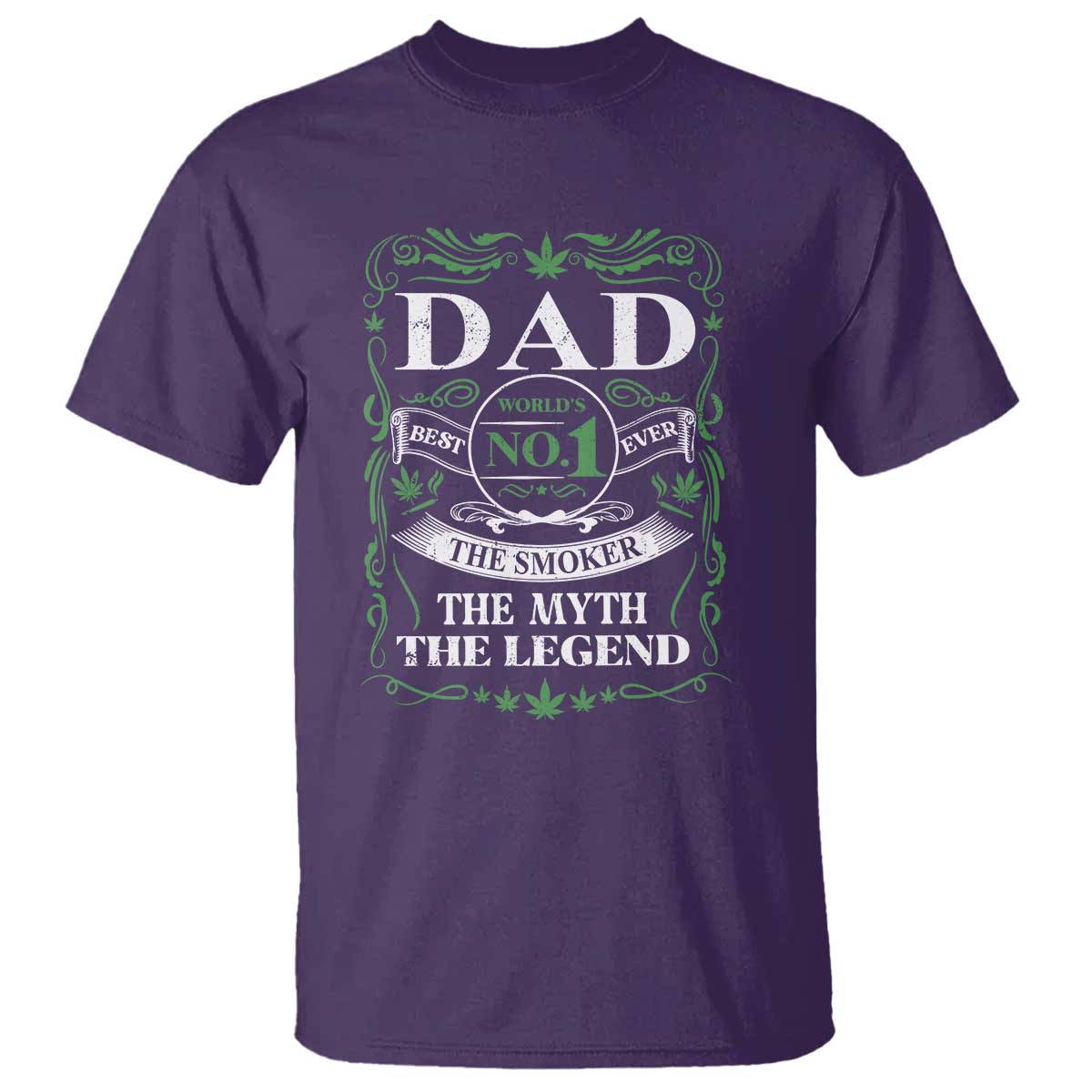 Funny Weed Cannabis Dad T Shirt Worlds No 1 Best Dad Ever The Smoker The Myth The Legend TS11 Purple Print Your Wear