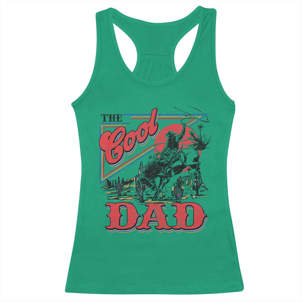 Funny Western Cowboy The Cool Dad Racerback Tank Top Father's Day TS11 Irish Green Print Your Wear