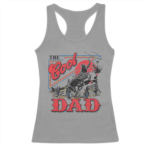 Funny Western Cowboy The Cool Dad Racerback Tank Top Father's Day TS11 Sport Gray Print Your Wear