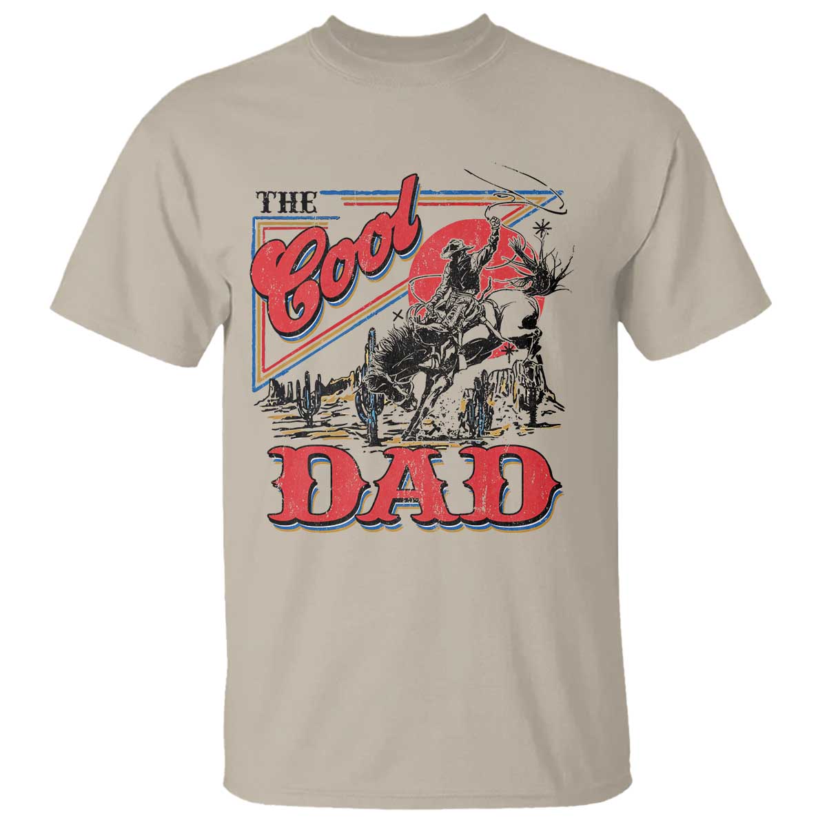 Funny Western Cowboy The Cool Dad T Shirt Father's Day TS11 Sand Print Your Wear