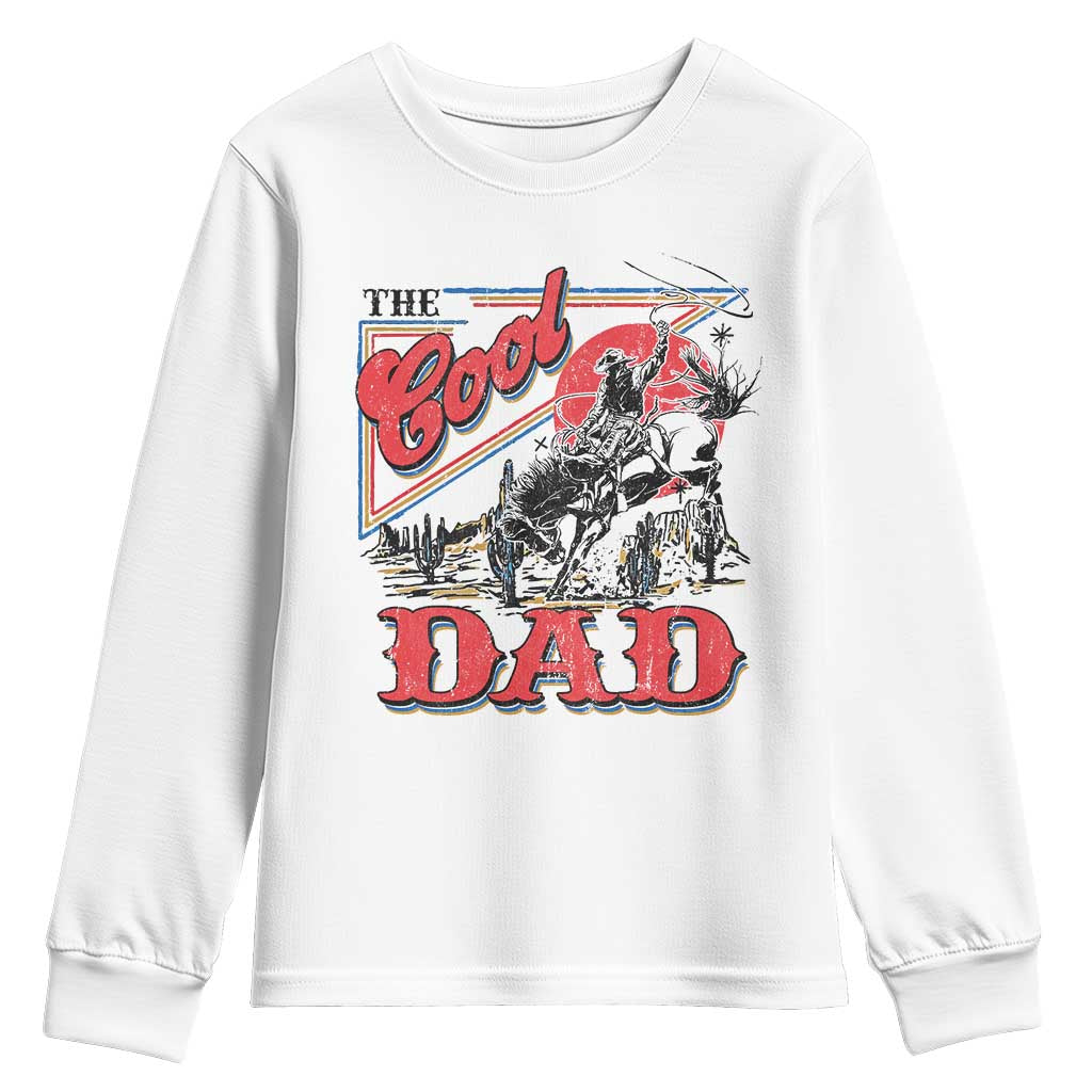 Funny Western Cowboy The Cool Dad Youth Sweatshirt Father's Day TS11 White Print Your Wear