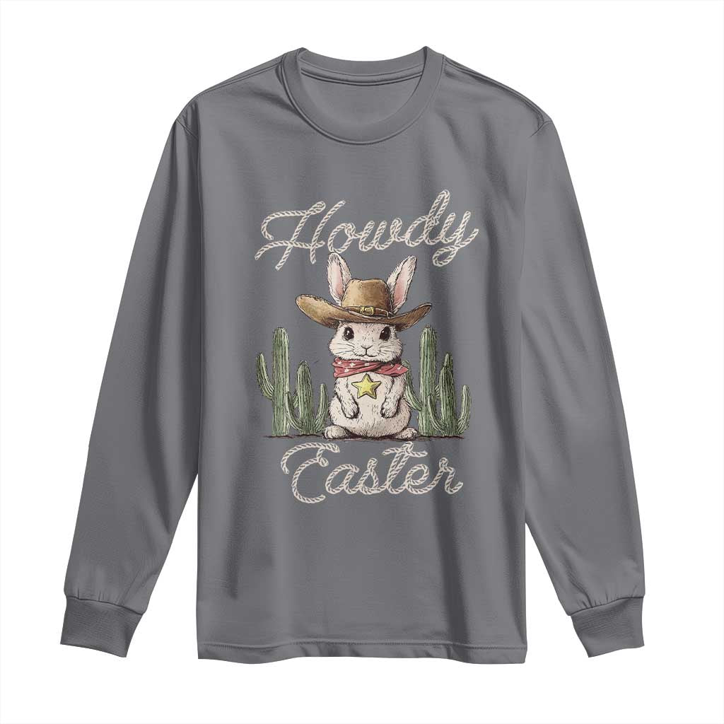 Funny Western Easter Day Long Sleeve Shirt Howdy Easter Country Cowboy Bunny TS11 Charcoal Print Your Wear