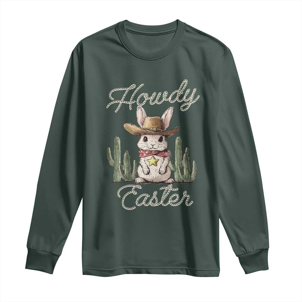 Funny Western Easter Day Long Sleeve Shirt Howdy Easter Country Cowboy Bunny TS11 Dark Forest Green Print Your Wear