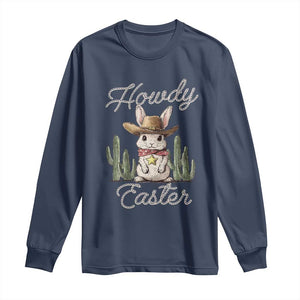 Funny Western Easter Day Long Sleeve Shirt Howdy Easter Country Cowboy Bunny TS11 Navy Print Your Wear