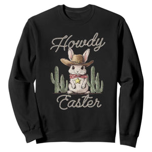 Funny Western Easter Day Sweatshirt Howdy Easter Country Cowboy Bunny TS11 Black Print Your Wear