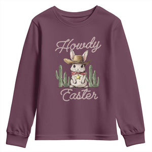 Funny Western Easter Day Youth Sweatshirt Howdy Easter Country Cowboy Bunny TS11 Maroon Print Your Wear