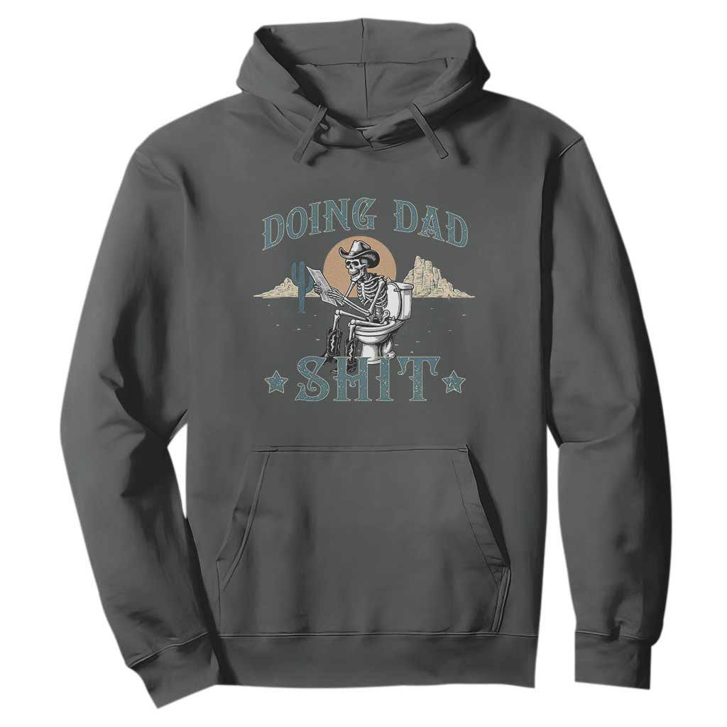 Funny Western Father Doing Dad Shit Hoodie Cowboy Skeleton Toilet Dad Jokes Father's Day TS11 Dark Heather Print Your Wear