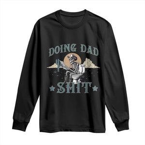 Funny Western Father Doing Dad Shit Long Sleeve Shirt Cowboy Skeleton Toilet Dad Jokes Father's Day TS11 Black Print Your Wear
