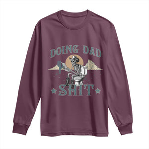 Funny Western Father Doing Dad Shit Long Sleeve Shirt Cowboy Skeleton Toilet Dad Jokes Father's Day TS11 Maroon Print Your Wear
