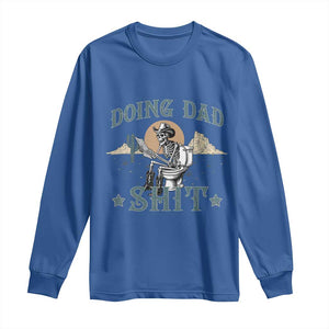 Funny Western Father Doing Dad Shit Long Sleeve Shirt Cowboy Skeleton Toilet Dad Jokes Father's Day TS11 Royal Blue Print Your Wear