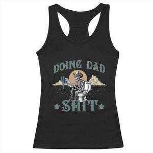 Funny Western Father Doing Dad Shit Racerback Tank Top Cowboy Skeleton Toilet Dad Jokes Father's Day TS11 Black Print Your Wear