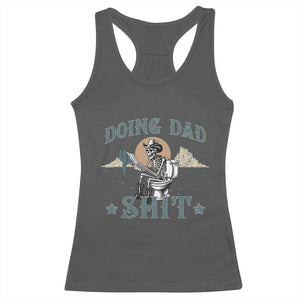 Funny Western Father Doing Dad Shit Racerback Tank Top Cowboy Skeleton Toilet Dad Jokes Father's Day TS11 Dark Heather Print Your Wear