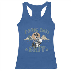 Funny Western Father Doing Dad Shit Racerback Tank Top Cowboy Skeleton Toilet Dad Jokes Father's Day TS11 Royal Blue Print Your Wear