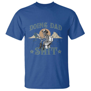 Funny Western Father Doing Dad Shit T Shirt Cowboy Skeleton Toilet Dad Jokes Father's Day TS11 Royal Blue Print Your Wear