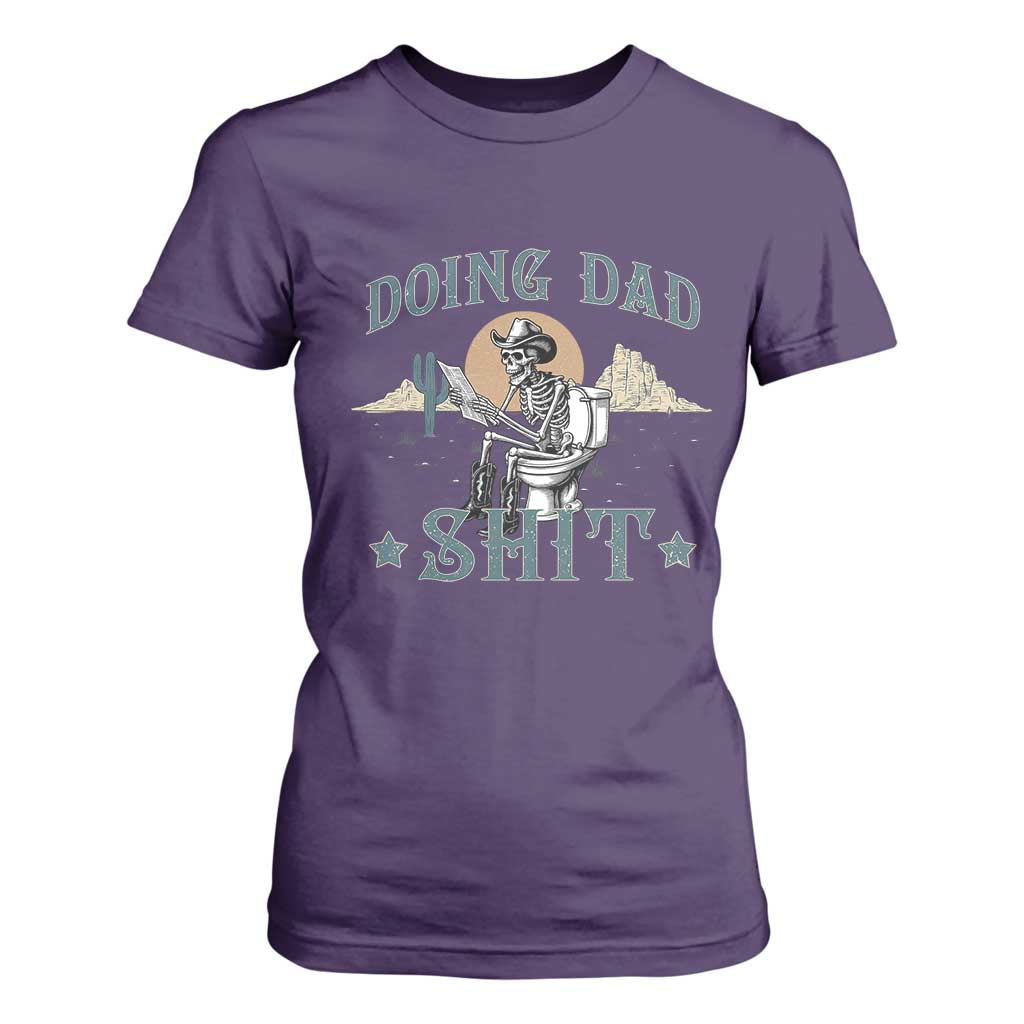 Funny Western Father Doing Dad Shit T Shirt For Women Cowboy Skeleton Toilet Dad Jokes Father's Day TS11 Purple Print Your Wear