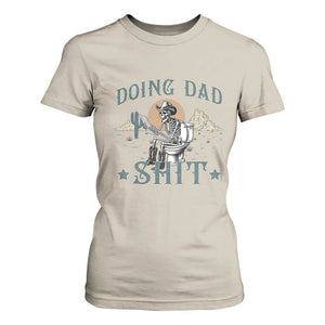 Funny Western Father Doing Dad Shit T Shirt For Women Cowboy Skeleton Toilet Dad Jokes Father's Day TS11 Sand Print Your Wear