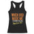 Funny When God Made Me He Grinned And Said This'll Be Fun Racerback Tank Top TS11 Black Print Your Wear