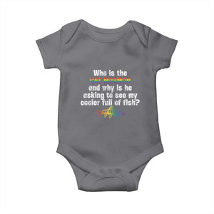 Funny Who Is The Gay Mormon And Why Is He Asking To See My Cooler Full Of Fish Baby Onesie LGBT Rainbow Fish TS11 Charcoal Print Your Wear