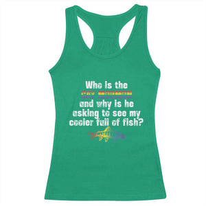 Funny Who Is The Gay Mormon And Why Is He Asking To See My Cooler Full Of Fish Racerback Tank Top LGBT Rainbow Fish TS11 Irish Green Print Your Wear
