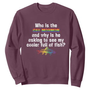 Funny Who Is The Gay Mormon And Why Is He Asking To See My Cooler Full Of Fish Sweatshirt LGBT Rainbow Fish TS11 Maroon Print Your Wear
