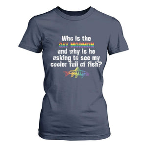 Funny Who Is The Gay Mormon And Why Is He Asking To See My Cooler Full Of Fish T Shirt For Women LGBT Rainbow Fish TS11 Navy Print Your Wear