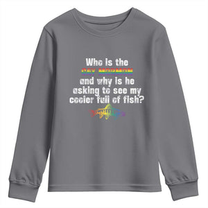 Funny Who Is The Gay Mormon And Why Is He Asking To See My Cooler Full Of Fish Youth Sweatshirt LGBT Rainbow Fish TS11 Charcoal Print Your Wear