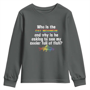 Funny Who Is The Gay Mormon And Why Is He Asking To See My Cooler Full Of Fish Youth Sweatshirt LGBT Rainbow Fish TS11 Dark Heather Print Your Wear