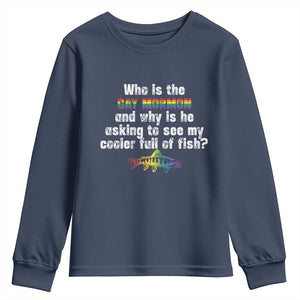 Funny Who Is The Gay Mormon And Why Is He Asking To See My Cooler Full Of Fish Youth Sweatshirt LGBT Rainbow Fish TS11 Navy Print Your Wear
