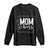 Funny Wife Mom Boss Long Sleeve Shirt Motherhood Mother's Day TS11 Black Print Your Wear