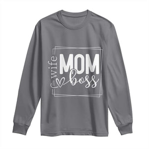 Funny Wife Mom Boss Long Sleeve Shirt Motherhood Mother's Day TS11 Charcoal Print Your Wear